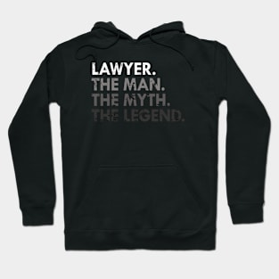 Lawyer The Man The Myth The Legend Hoodie